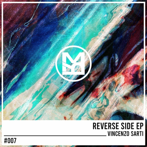 Vincenzo Sarti - Reverse Side EP (Digital) [MR007]
